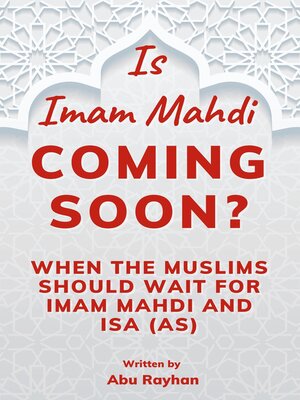 cover image of Is Imam Mahdi Coming Soon?